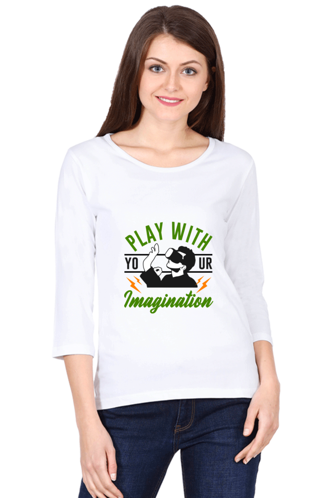 Women’s Full Sleeves Gamer T-Shirts - Imagination