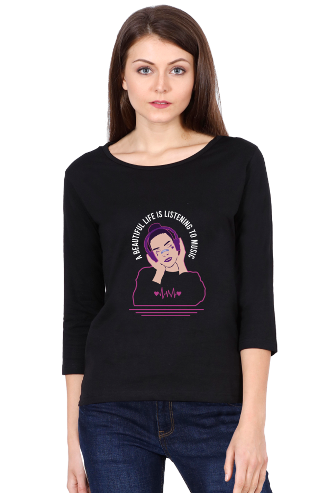 Women  Music Full Sleeve T-Shirt -  Beautiful Life