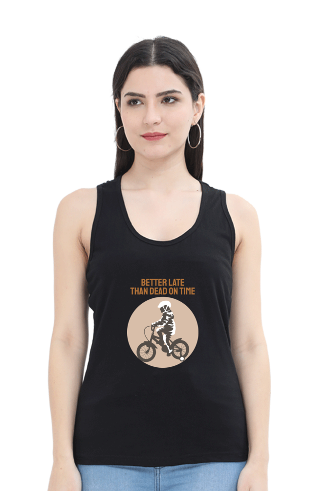 Women Rider Tank Top -  better late