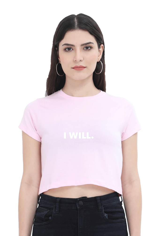 Women's Minimalistic Crop Top - I Will