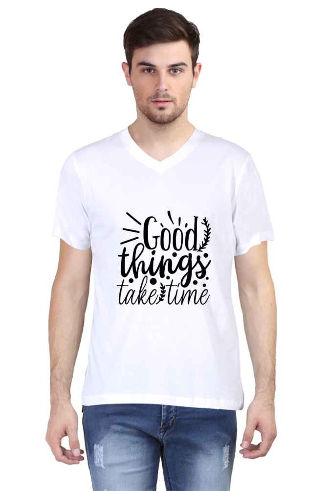 Men's V Neck T-Shirt - Good Thing's Take Time
