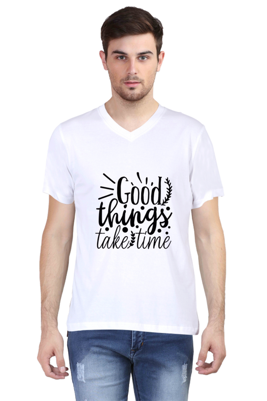 Men's V Neck T-Shirt - Good Thing's Take Time