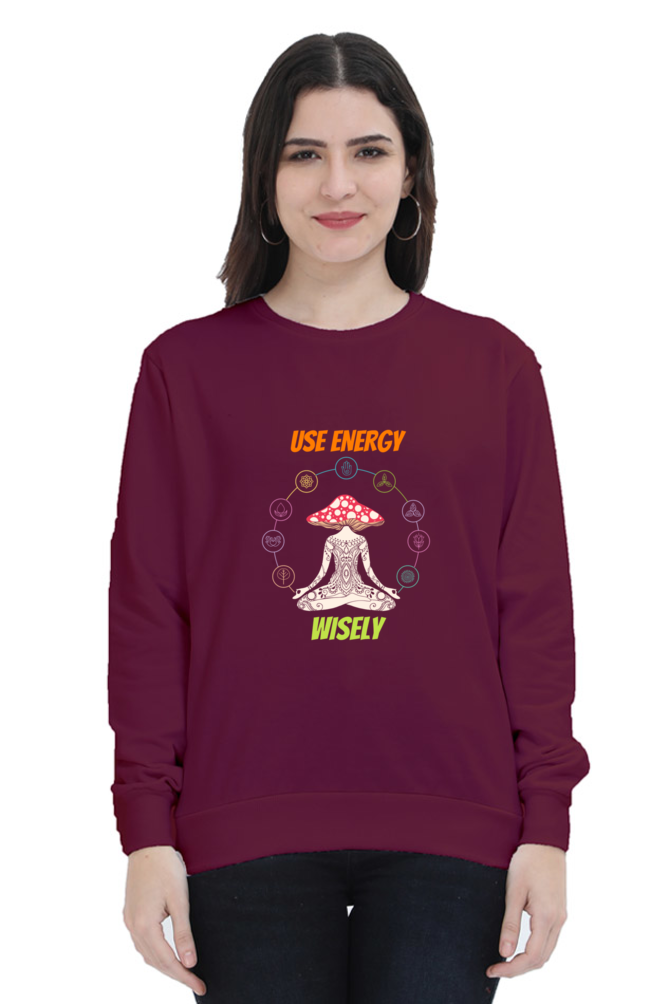 Women Sweatshirt - Use Energy Wisely