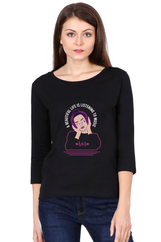 Women  Music Full Sleeve T-Shirt -  Beautiful Life