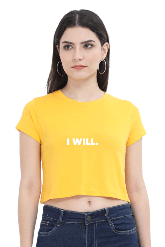 Women's Minimalistic Crop Top - I Will