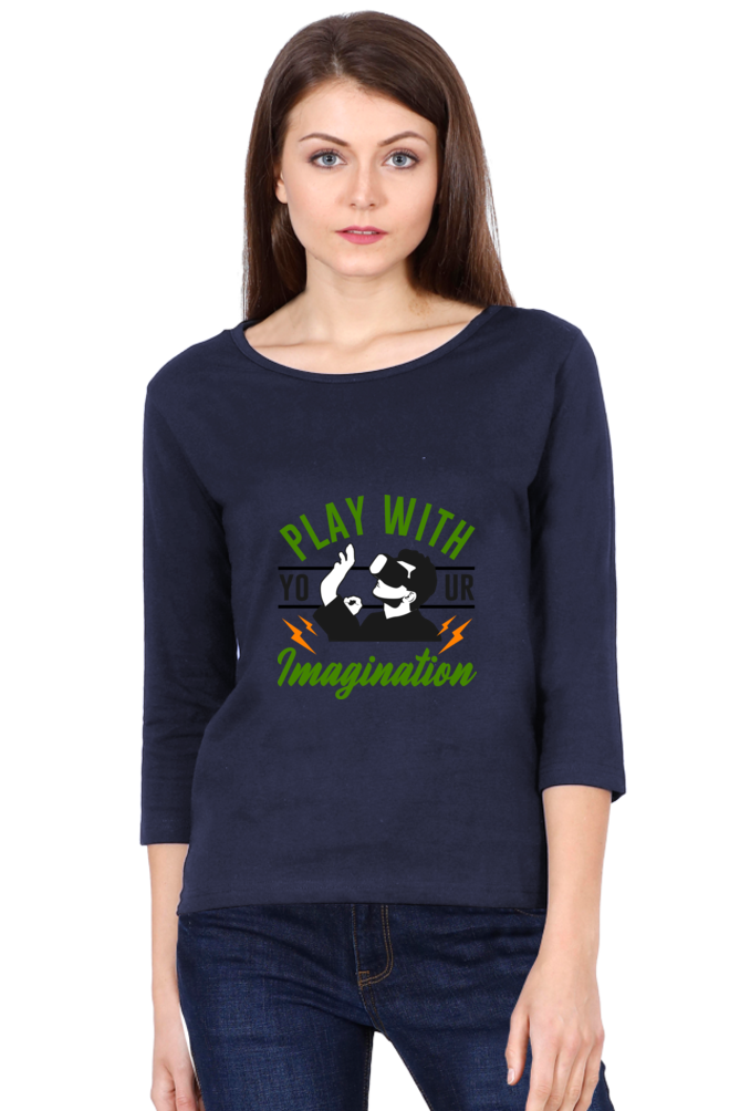 Women’s Full Sleeves Gamer T-Shirts - Imagination