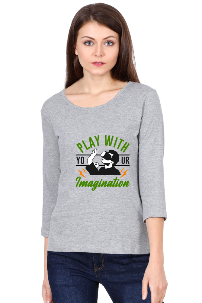 Women’s Full Sleeves Gamer T-Shirts - Imagination