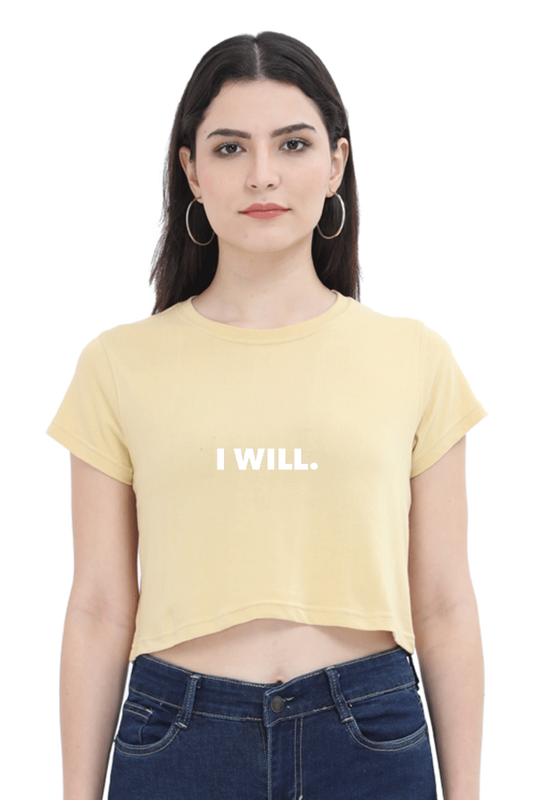 Women's Minimalistic Crop Top - I Will