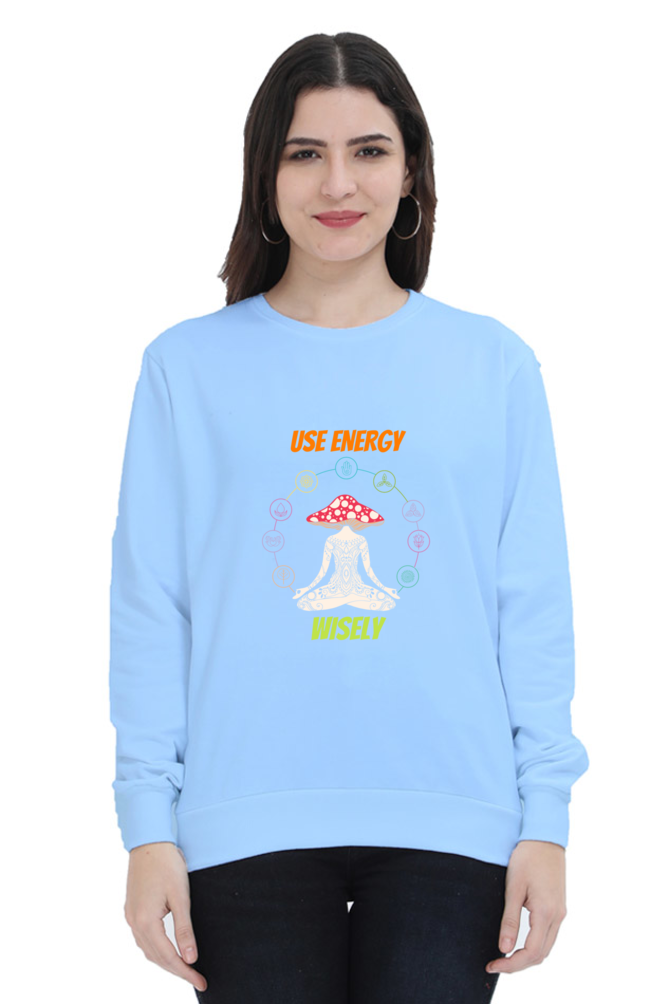 Women Sweatshirt - Use Energy Wisely