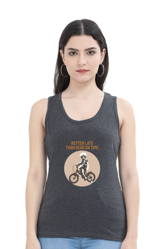 Women Rider Tank Top -  better late