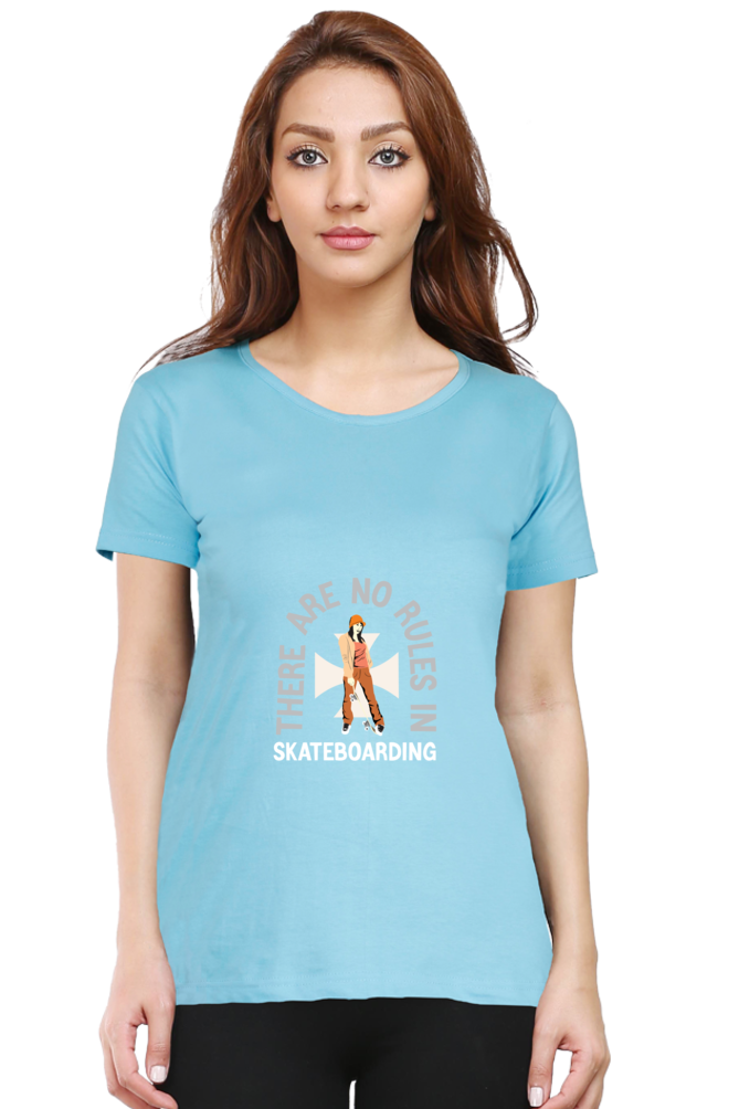 Women  Skateboard Half Sleeve T-Shirt - No rules
