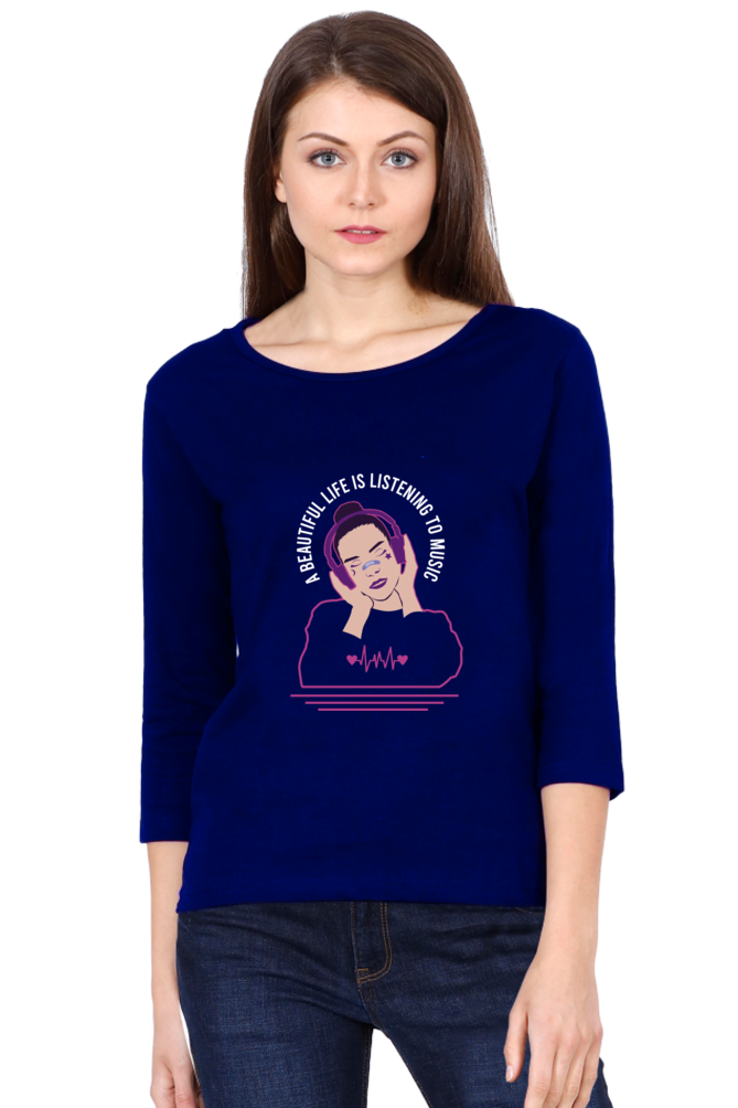 Women  Music Full Sleeve T-Shirt -  Beautiful Life