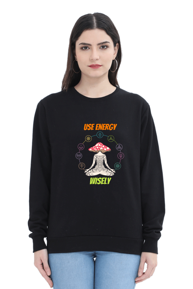 Women Sweatshirt - Use Energy Wisely