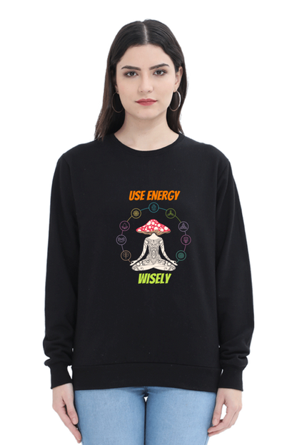 Women Sweatshirt - Use Energy Wisely