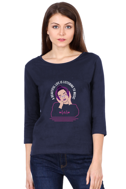 Women  Music Full Sleeve T-Shirt -  Beautiful Life