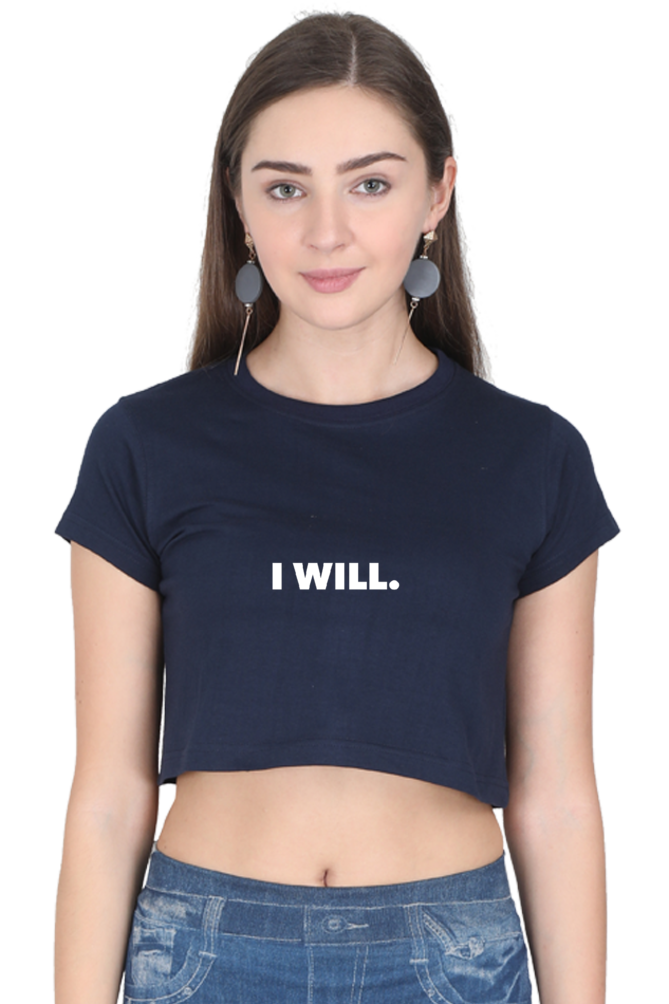Women's Minimalistic Crop Top - I Will