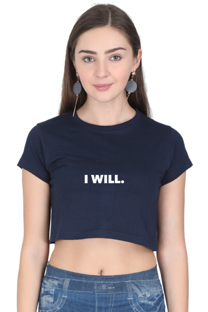 Women's Minimalistic Crop Top - I Will