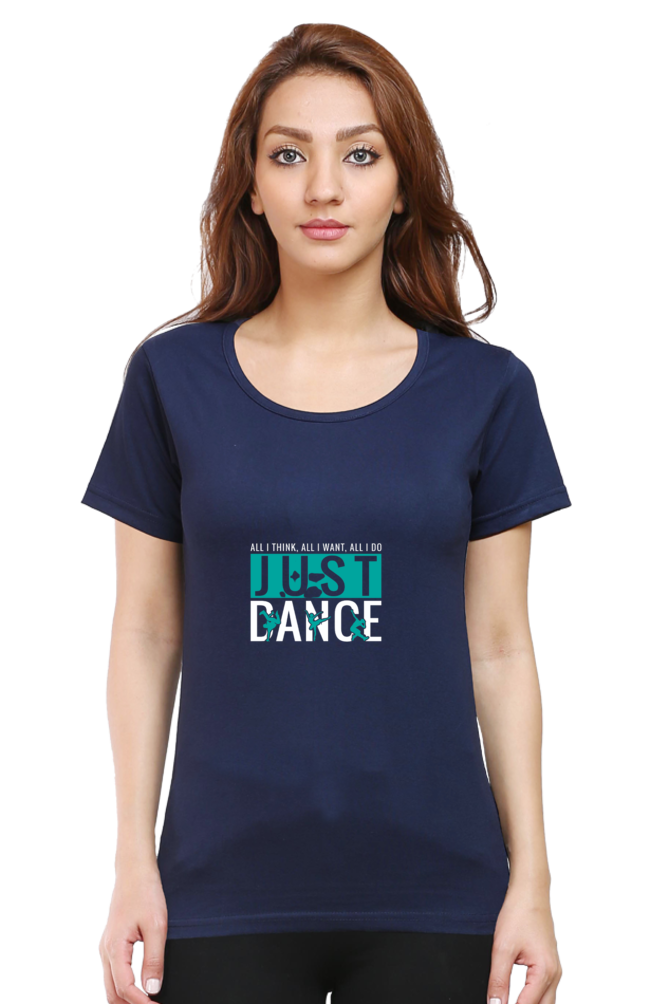 Women’s Round Neck Printed Dance T-Shirts - just dance