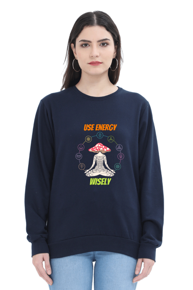 Women Sweatshirt - Use Energy Wisely