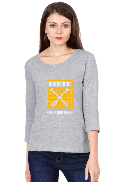 Women’s Full Sleeves Gardening T-Shirts - matters