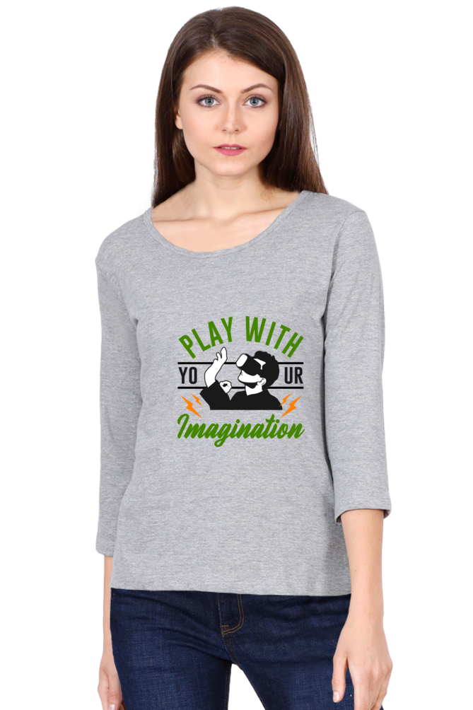 Women’s Full Sleeves Gamer T-Shirts - Imagination