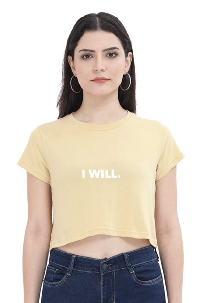 Women's Minimalistic Crop Top - I Will