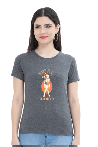 Women’s Round Neck Printed Funny & Queen SVG T-Shirts -  talented