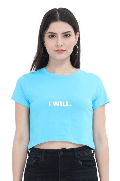 Women's Minimalistic Crop Top - I Will