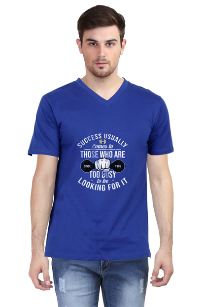 Men's V Neck T-Shirt - Too Busy To Be Looking For It