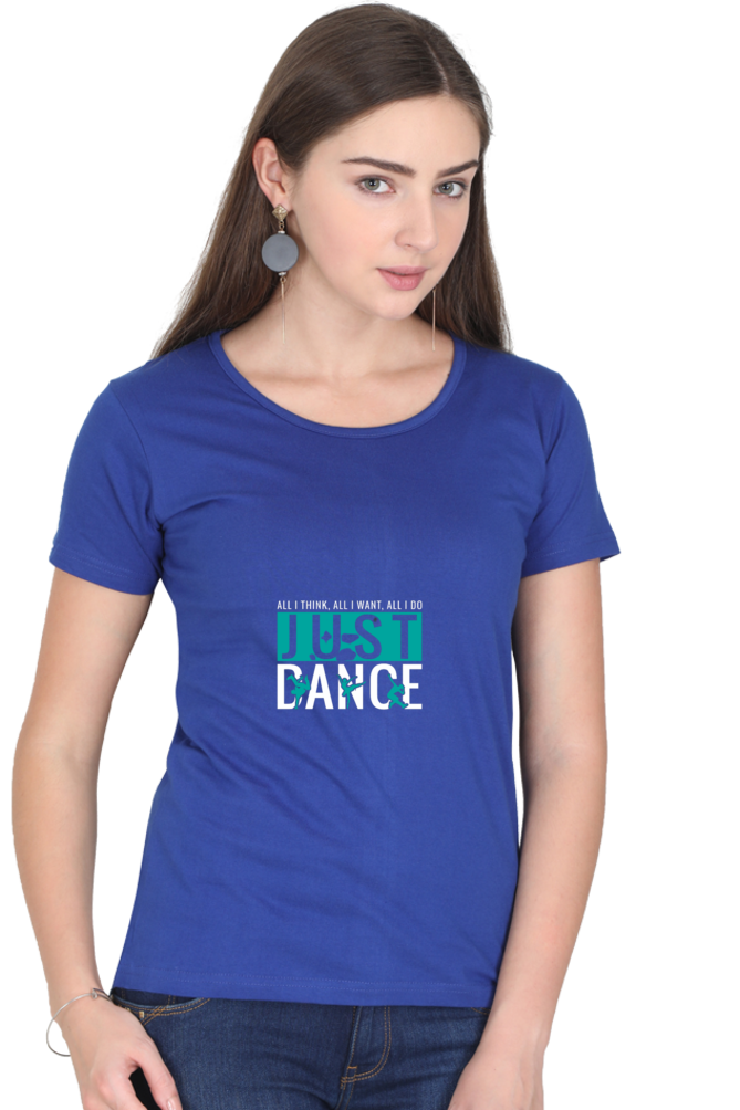 Women’s Round Neck Printed Dance T-Shirts - just dance