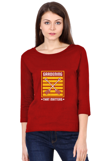 Women’s Full Sleeves Gardening T-Shirts - matters
