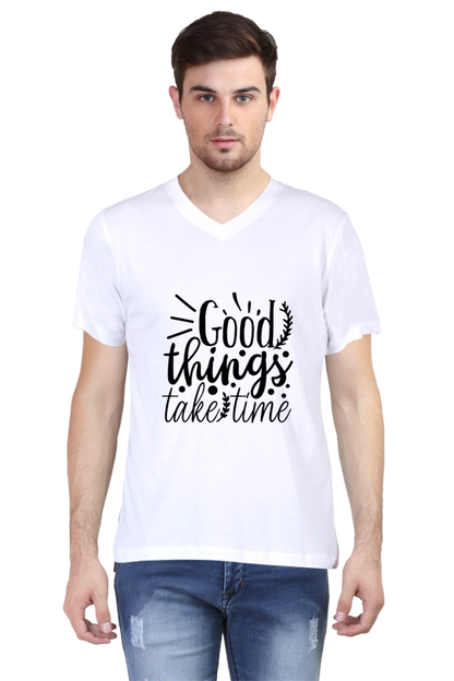 Men's V Neck T-Shirt - Good Thing's Take Time