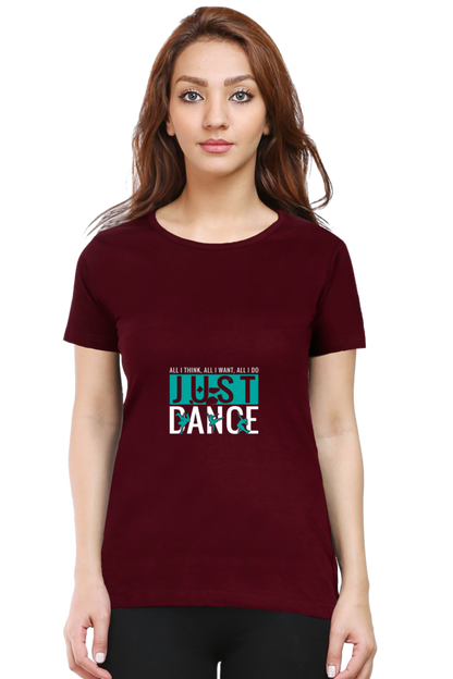 Women’s Round Neck Printed Dance T-Shirts - just dance