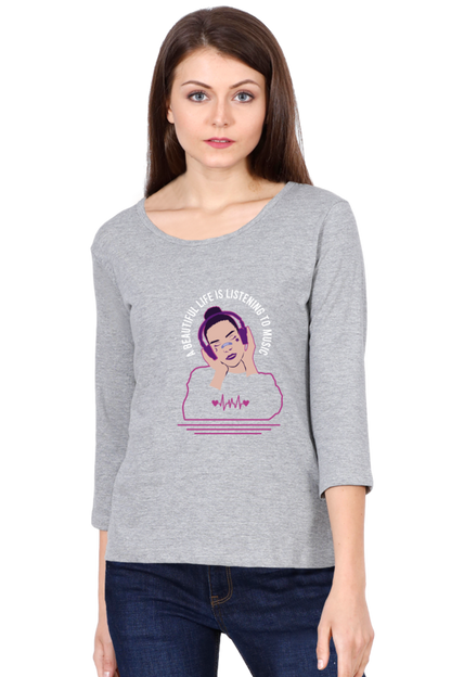 Women  Music Full Sleeve T-Shirt -  Beautiful Life