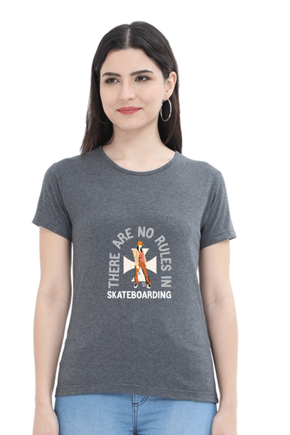 Women  Skateboard Half Sleeve T-Shirt - No rules