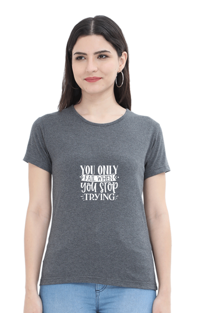 Women’s Round Neck Printed Motivational T-Shirts -  Trying