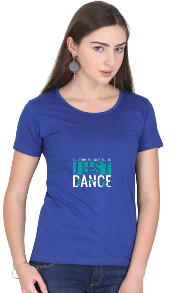 Women’s Round Neck Printed Dance T-Shirts - just dance