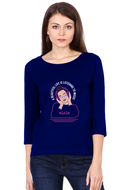 Women  Music Full Sleeve T-Shirt -  Beautiful Life